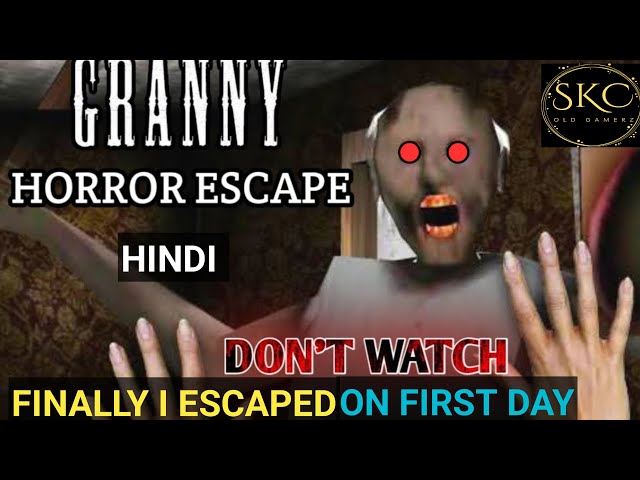 FINALLY I ESCAPED FORM GRANNYS  HOUSE IN FIRST DAY  #skcoldgamerz #granny #viralvideo hindi gameplay