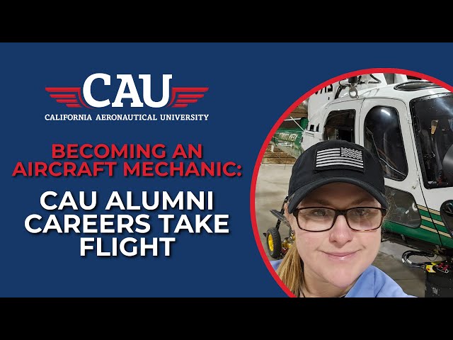 Her Path to Becoming an Aircraft Mechanic: Interview with CAU Alum Carrie Certuche