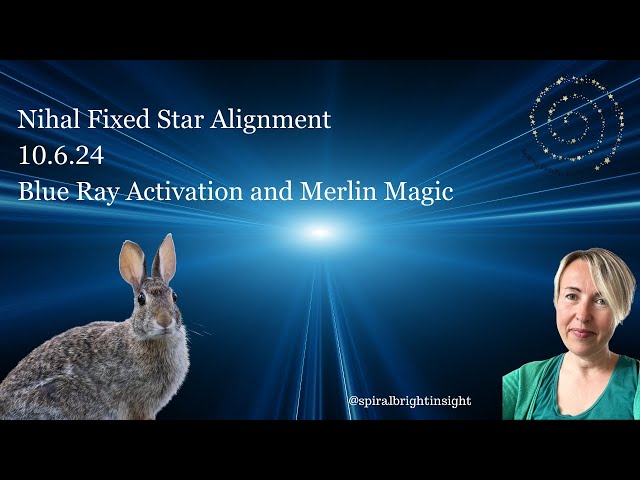 Nihal Fixed Star and Blue Ray Activation June 9-11 | Alchemy : Manifestation : Magic