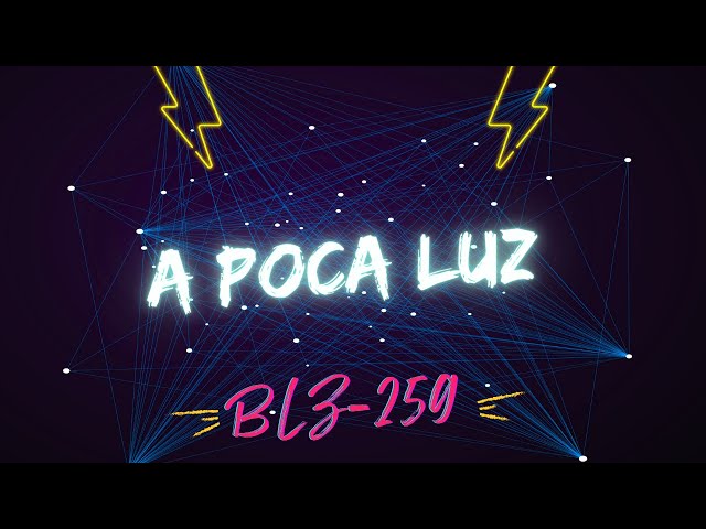 A POCA LUZ | BLZ-259