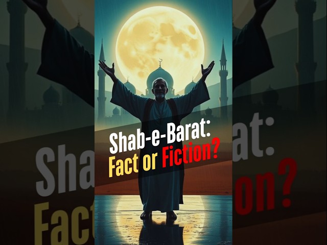 Shab e Barat Truth or myth #ShabeBarat #IslamicTeachings #ShabeBaratFacts #IslamicReminder #shorts