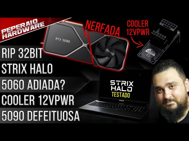 Summary: RTX 5000 problem / 5090 nerfed? / 5060 delayed? / End of Cuda 32 Bit / Strix Halo tested