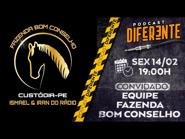 PODCAST DIFERENTE - FAZ. BOM CONSELHO - #DIFERENTE71