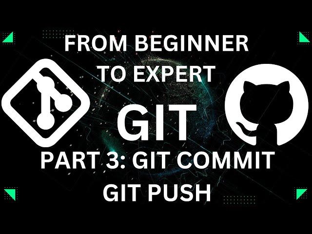 Part 3: Git tutorial - Git commit and Git Push with complete Git flow explained | 2024