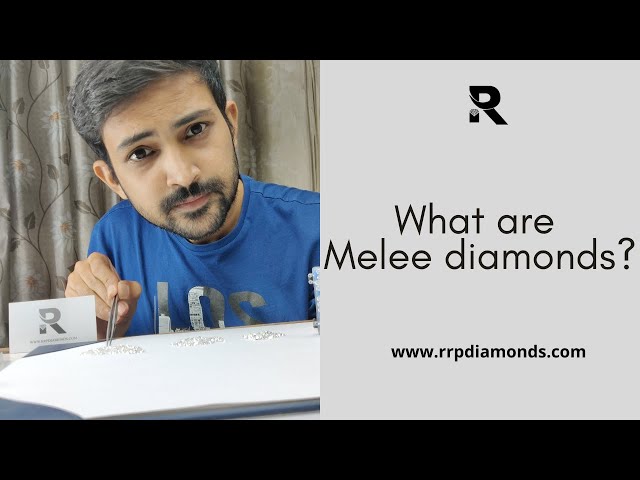 What are melee diamonds? - RRP Diamond