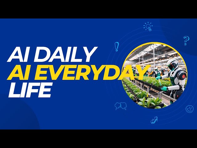 Ai Daily, Ai everyday life $Ai world