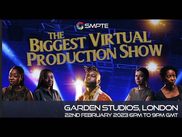 SMPTE The Biggest Virtual Production Show 2023