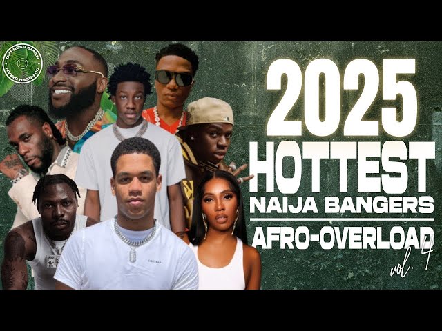 2025 HOTTEST NAIJA BANGERS VIDEO MIX | Afro-Overload Vol. 4 | Wizkid, Davido, Zerry DL, Rema, Asake