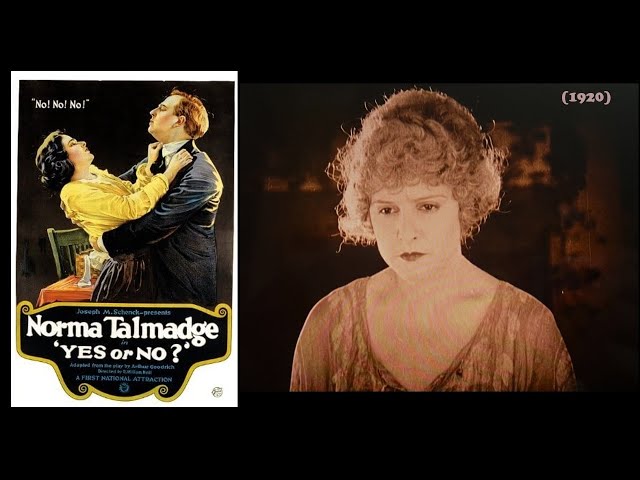 Yes or No (1920, Norma Talmadge, Drama, Romance)