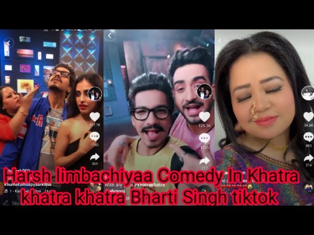 Harsh Limbachiyaa Latest TikTok 2019 in khatra khatra khatra Set With Bharti Singh / bigburnboy