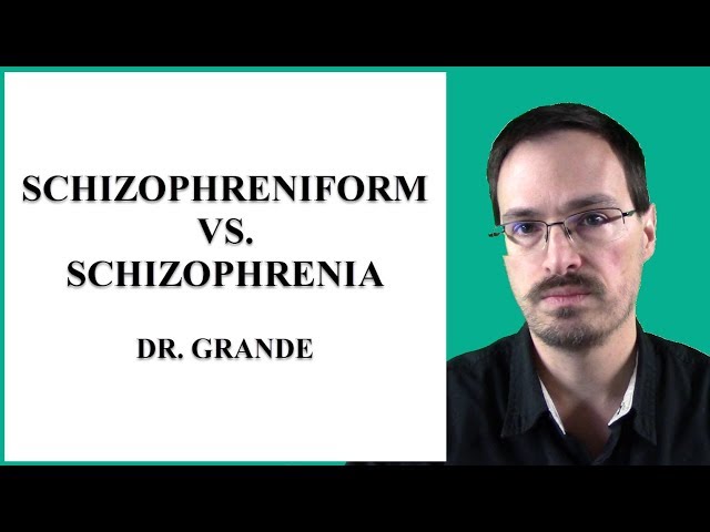 What is the Difference Between Schizophreniform Disorder and Schizophrenia?