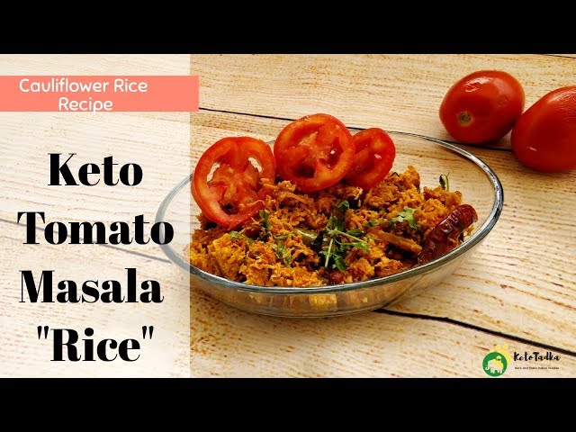 Keto Cauliflower rice recipe Indian | Keto Tomato Masala Rice | Ketotadka