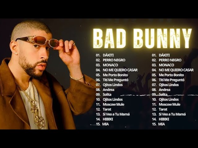 BAD BUNNY MIX 2024 ☆ 30 Las mejores canciones de Bad Bunny 2024 ☆ BAD BUNNY BEST HITS IN 2024