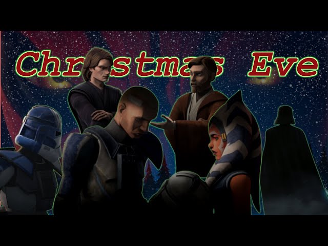 The Clone Wars - Christmas Eve