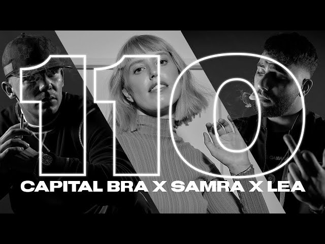 CAPITAL BRA & SAMRA & LEA - 110 (PROD. BY BEATZARRE & DJORKAEFF)