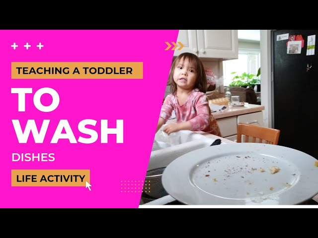 TEACHING A TODDLER TO WASH DISHES