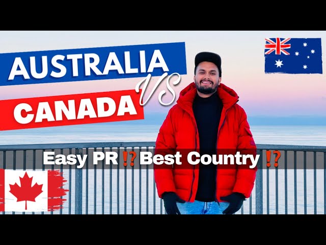 Australia vs Canada  🇨🇦 Which is BEST to MOVE ?