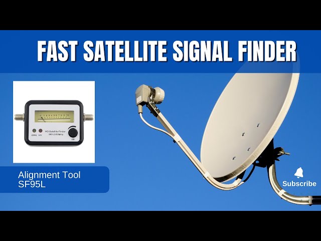 SF95L Fast Satellite Signal Finder: The Essential Alignment Tool for Accurate TV Reception