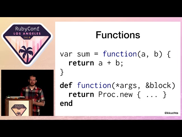 RubyConf 2018 - Ruby is the Best Javascript by Kevin Kuchta