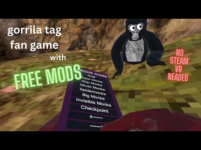 This gorrila tag fan game gives you mods