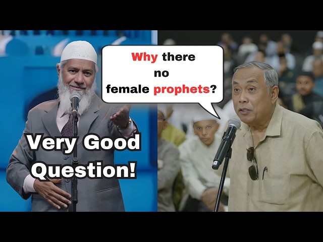 If man and woman are equal in Islam, then why were there no female prophets? |  dr zakir naik 2025