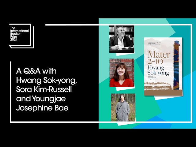 A Q&A with Hwang Sok-yong, Sora Kim-Russell and Youngjae Josephine Bae | The Booker Prize