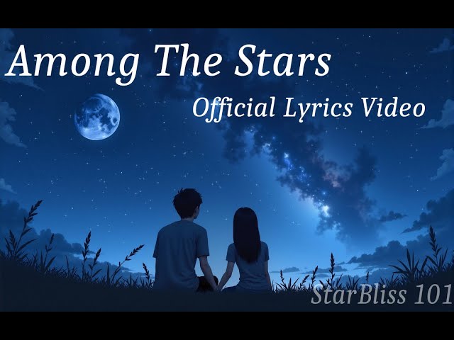 Among The Stars [AI MUSIC / OFFICIAL LYRICS VIDEO]