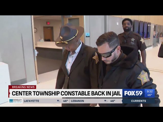 Embattled Center Township constable ordered to return to jail