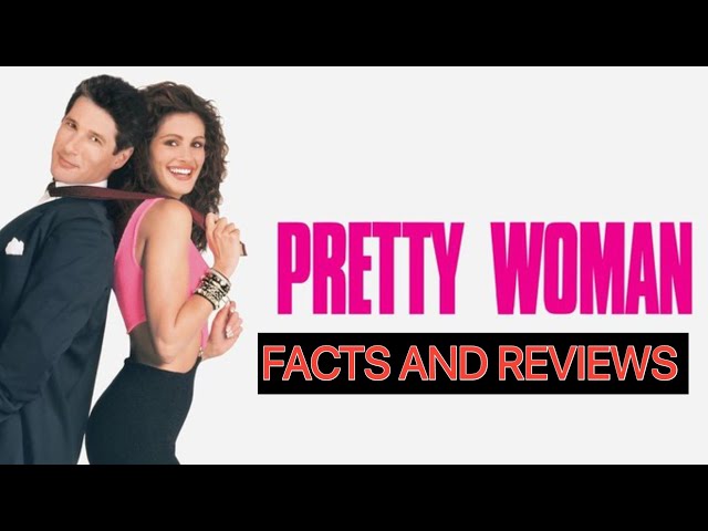 Pretty Woman (1990) Movie Reviews & Best Facts Explain in Hindi