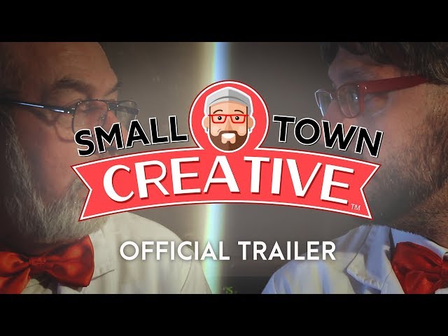 Small Town Creative (Series Trailer)