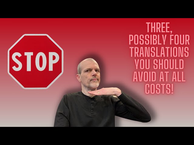 Three (Maybe Four) “Bible Translations” You Need to AVOID!