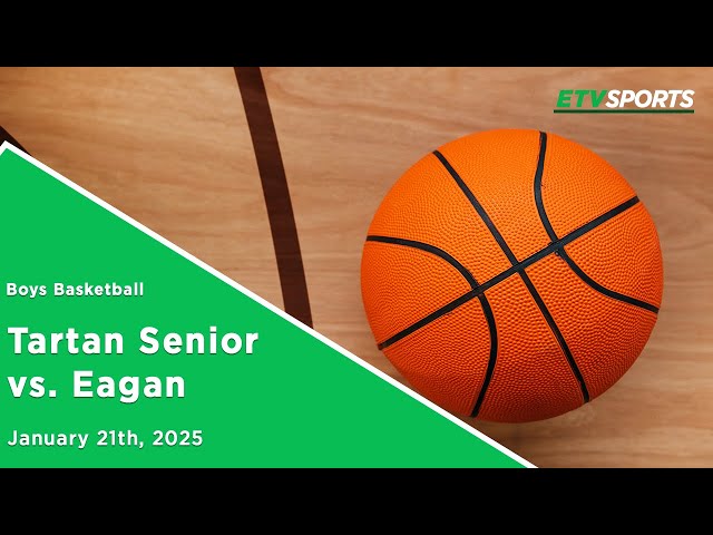 Eagan Boys Basketball vs. Tartan Senior