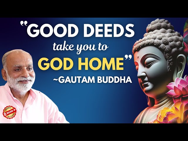 Good deeds take you to God Home - Gautam Buddha | Shabdyog | Meditation through listening