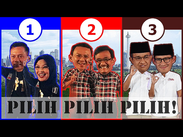 PILIH PILIH PILIH feat. Agus Syilvi, Ahok Djarot, Anies Sandi