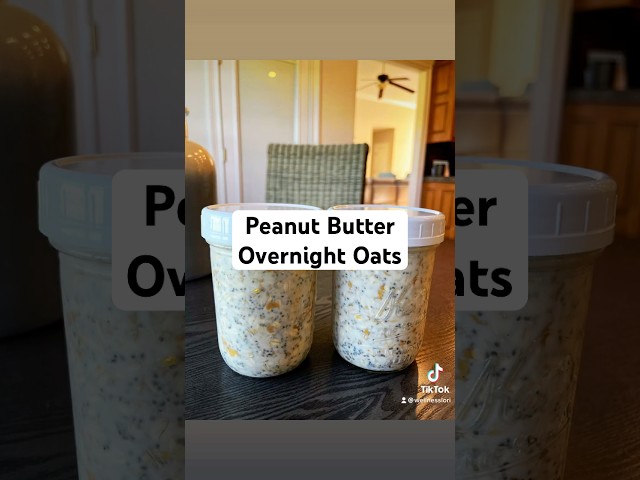 Peanut Butter Overnight Oats Recipe: Quick & Healthy Breakfast Idea