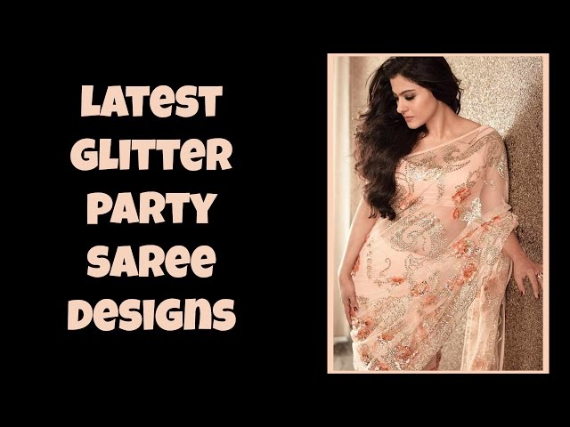 Latest Glitter Party Saree Designs