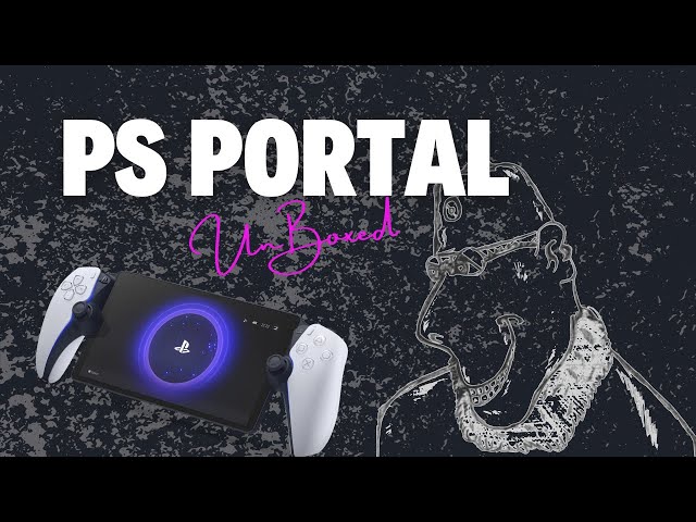 PS Portal | Unboxed | 20k | Don't Buy A PlayStation Portal