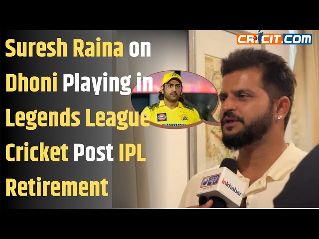 Suresh Raina on Dhoni Playing in Legends League Cricket Post IPL Retirement | Exclusive Interview