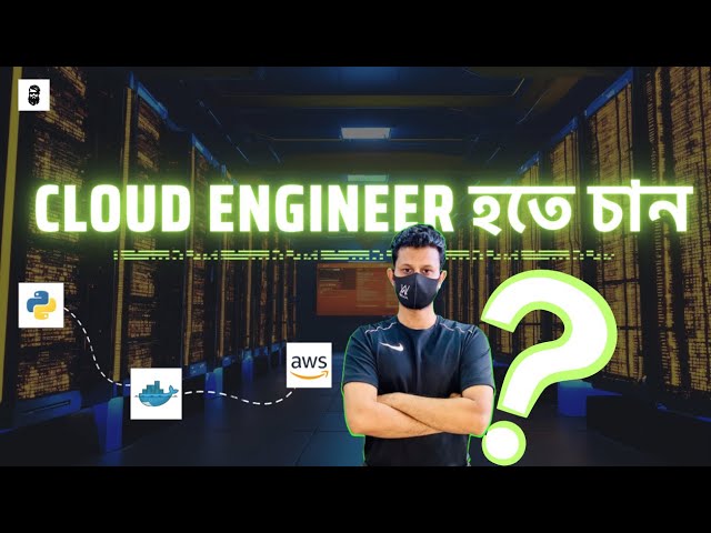 How to Become a Cloud Engineer - A Step-By-Step Roadmap || Naem Azam