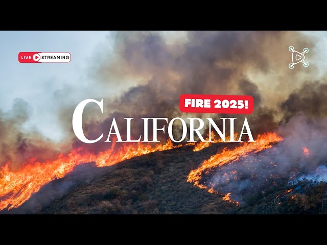 🔥 California Wildfire 2025 LIVE HD | Devastating Wildfires Rage Across Los Angeles 🌲