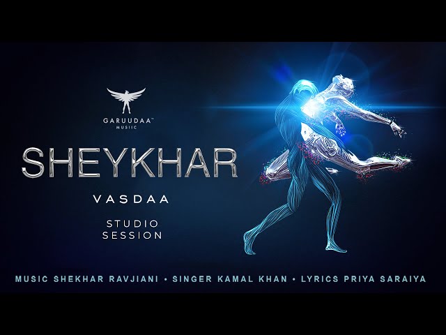 VASDAA (Studio Session) | Garuudaa Musiic | Shekhar Ravjiani, Kamal Khan, Priya Saraiya