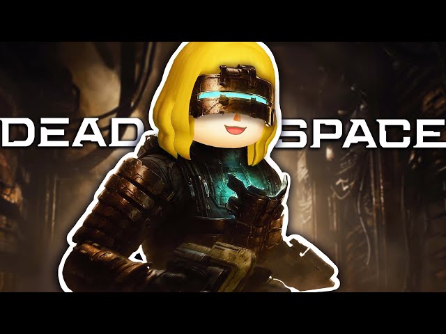 Made My Girlfriend Play Dead Space