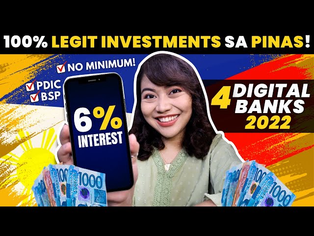 LEGIT HIGH INTEREST INVESTMENT 2022: 4 Digital Banks in PHILIPPINES | FIXED INCOME: 6% INTEREST!