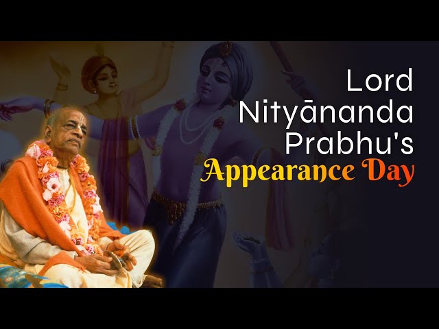 Lord Nityānanda Prabhu's  Appearance Day | Srila Prabhupada Lecture