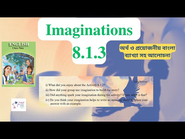 Class 9 Imaginations 8.1.3 New Curriculum 2024 । Class Nine English 8.1.3 Imaginations Solution