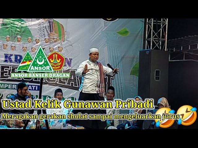 Ustadz Kelik Gunawan Peibadi ceramah Lucunya dari awal sampai akhir