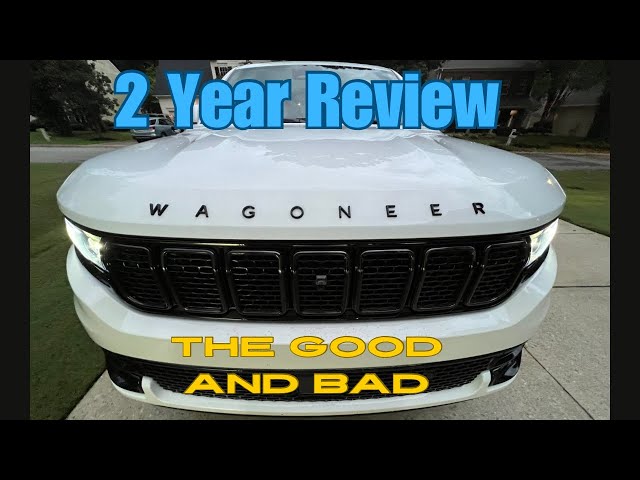 2022 Jeep Wagoneer 2 Year review