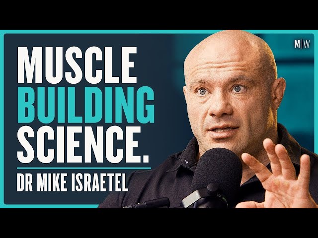 Exercise Scientist’s Masterclass On Building Muscle - Dr Mike Israetel (4K)