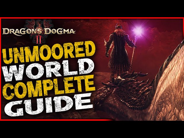 Dragon’s Dogma 2: Unmoored World Complete Guide (All Quests, Achievements, & Unique Armor)