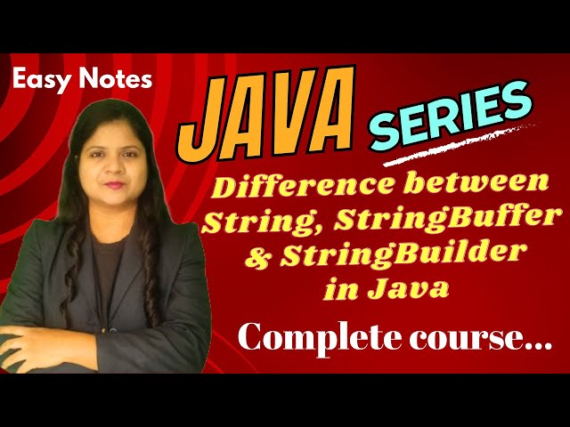 Difference between String, StringBuffer & StringBuilder Class| Lecture 9| Padho Engineering